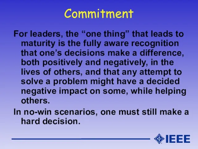 Commitment For leaders, the “one thing” that leads to maturity