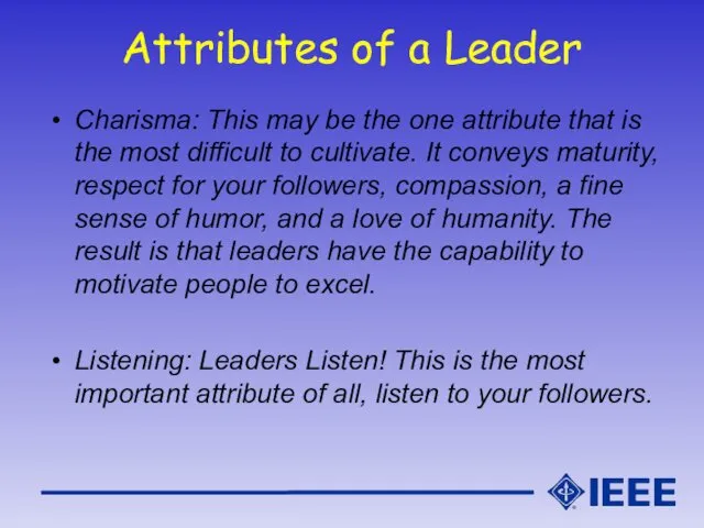 Attributes of a Leader Charisma: This may be the one