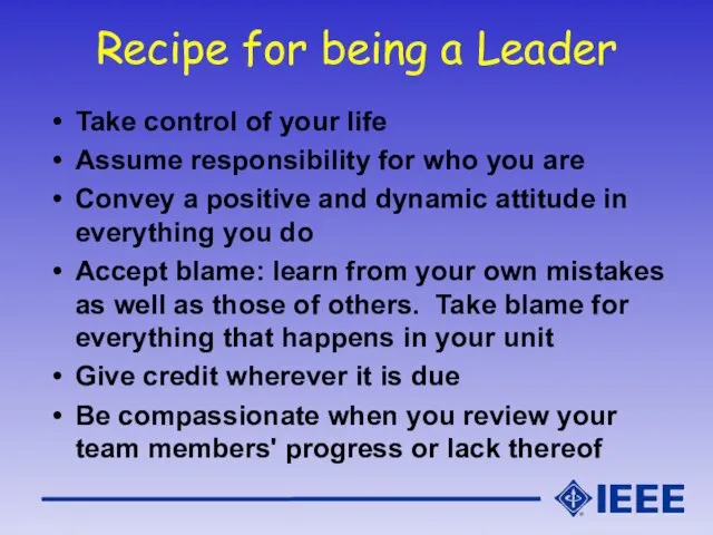 Recipe for being a Leader Take control of your life