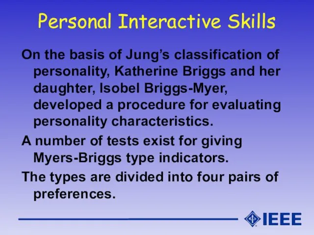 Personal Interactive Skills On the basis of Jung’s classification of