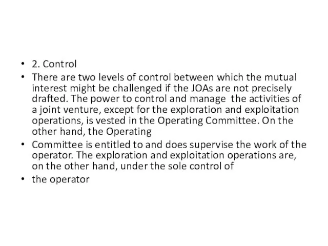 2. Control There are two levels of control between which