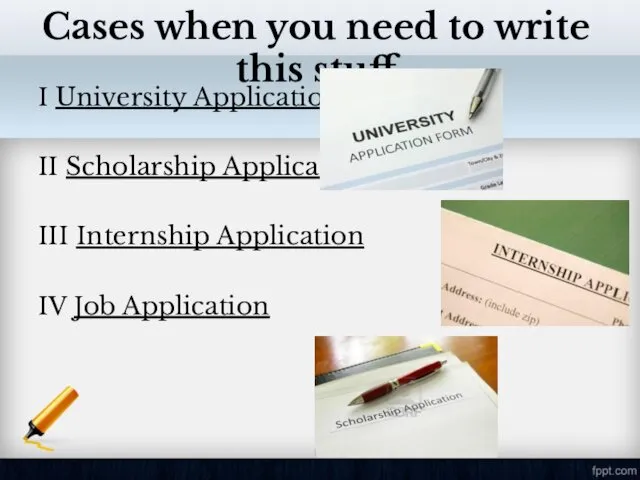 Cases when you need to write this stuff I University Application II Scholarship