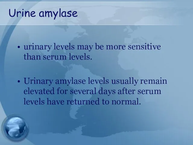 Urine amylase urinary levels may be more sensitive than serum levels. Urinary amylase