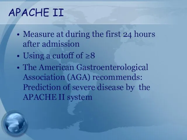 APACHE II Measure at during the first 24 hours after