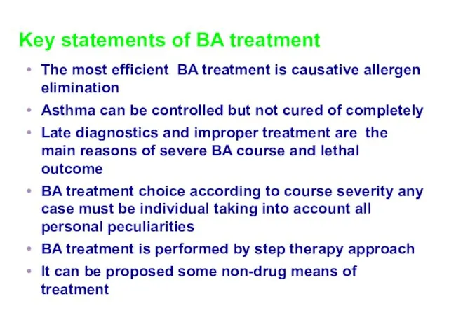 Key statements of BA treatment The most efficient BA treatment
