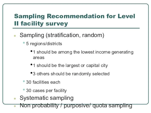 Sampling Recommendation for Level II facility survey Sampling (stratification, random)