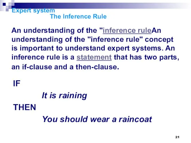 Expert system The Inference Rule An understanding of the "inference