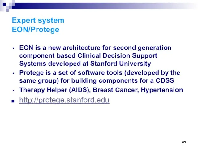 Expert system EON/Protege EON is a new architecture for second generation component based