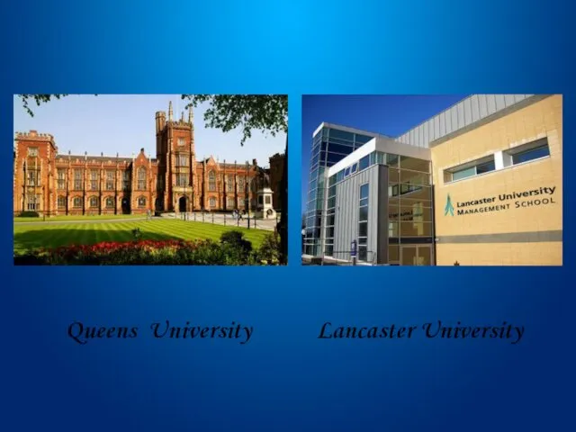 Queens University Lancaster University
