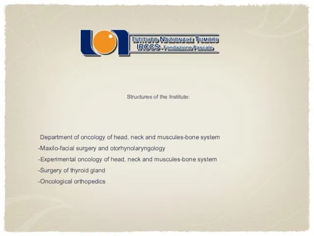 Structures of the Institute: Department of oncology of head, neck and muscules-bone system