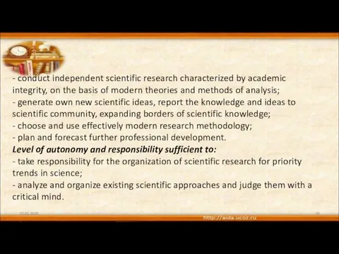 27.05.2020 - conduct independent scientific research characterized by academic integrity,