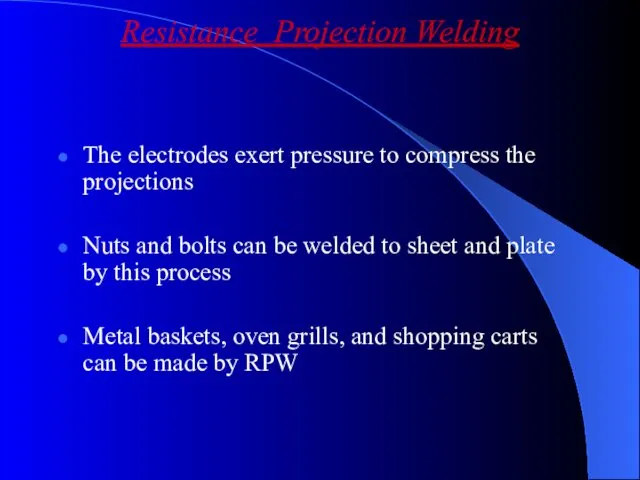 The electrodes exert pressure to compress the projections Nuts and