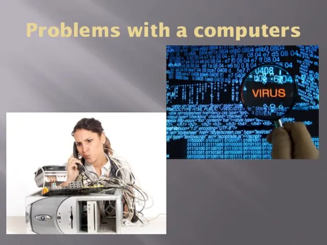 Problems with a computers