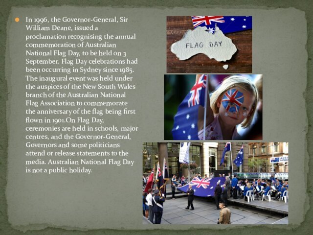 annual commemoration of Australian National Flag Day, to be held on 3 September. Flag Day