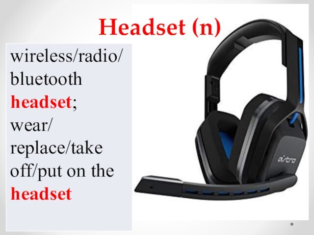 Headset (n)