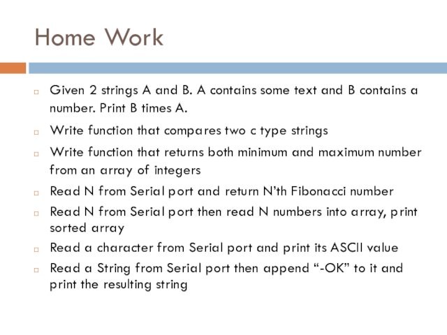 Home Work Given 2 strings A and B. A contains some text and B contains
