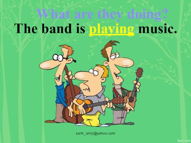 The band is playing music