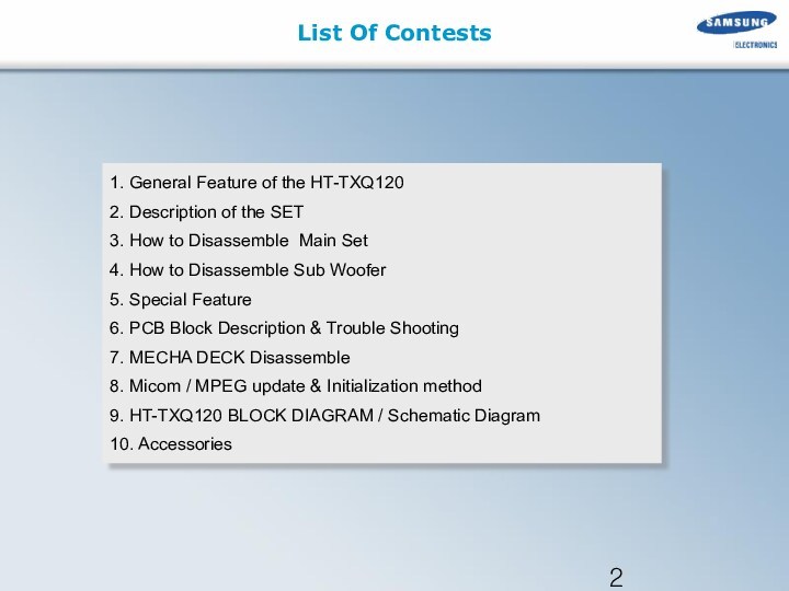 List Of Contests 1. General Feature of the HT-TXQ120 2. Description of the SET 3.