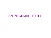 An informal letter