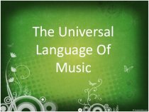 The Universal Language Of Music