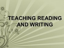Teaching reading and writing