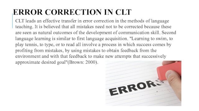 ERROR CORRECTION IN CLT CLT leads an effective transfer in error correction