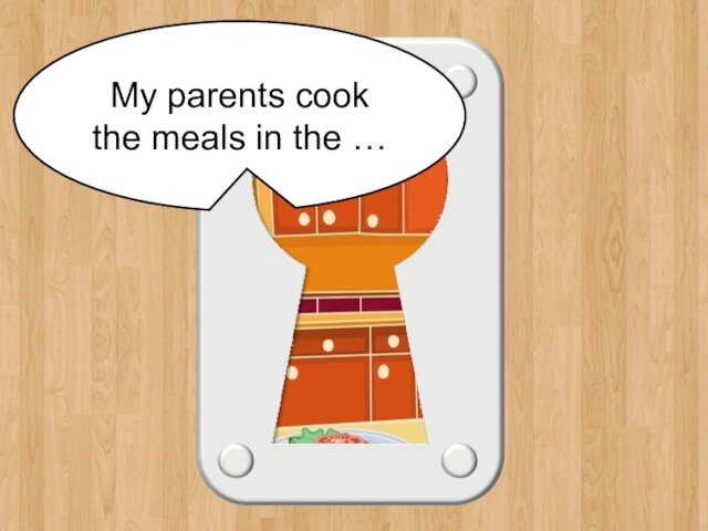 kitchenMy parents cook the meals in the …