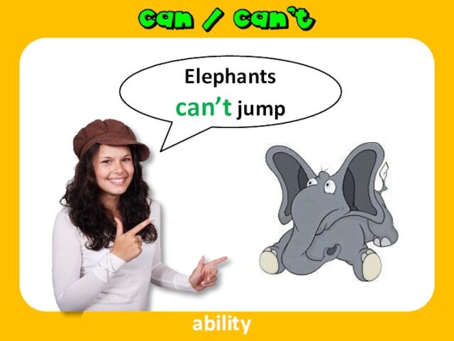 Elephants can’t jump   ability