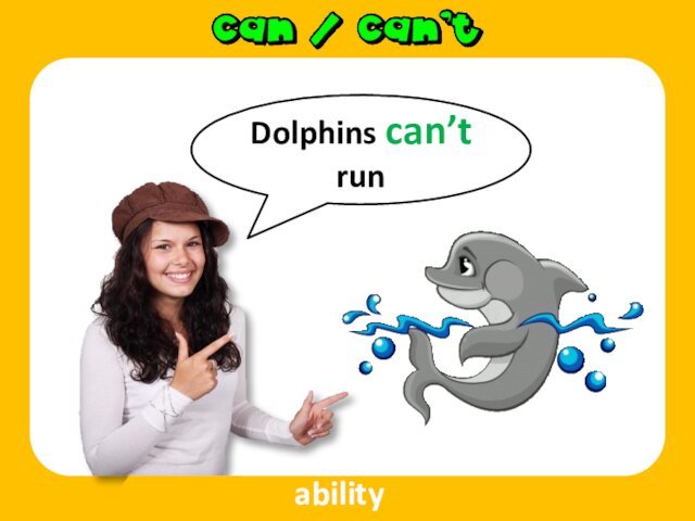 Dolphins can’t runability