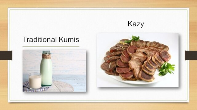 Traditional Kumis Kazy