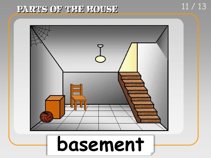 11 / 13 basement