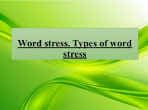 Word stress. Types of word stress