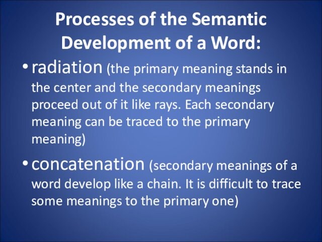 Processes of the Semantic Development of a Word:radiation (the primary meaning stands in the center