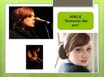 Adele. Adele Laurie Blue Adkins (born 5 May 1988)