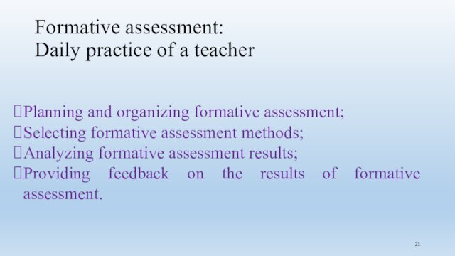Formative assessment: Daily practice of a teacherPlanning and organizing formative assessment;Selecting formative