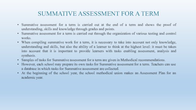 SUMMATIVE ASSESSMENT FOR A TERM Summative assessment for a term is carried