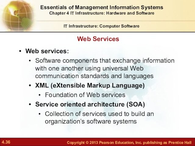 universal Web communication standards and languagesXML (eXtensible Markup Language)Foundation of Web servicesService oriented architecture (SOA)Collection