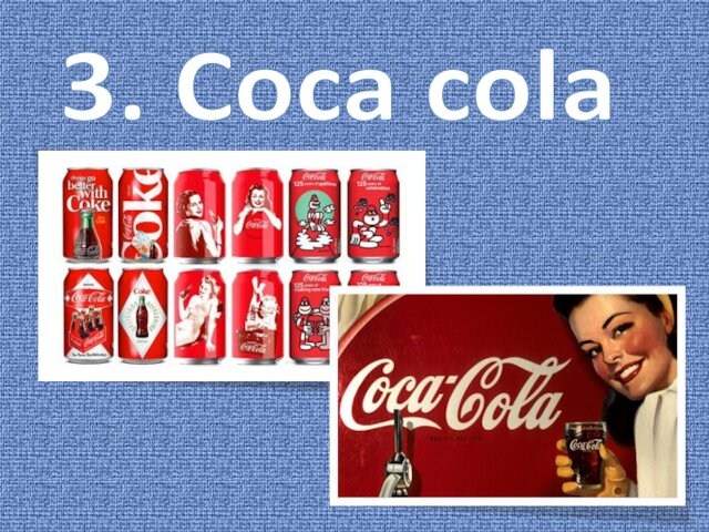 3. Coca cola