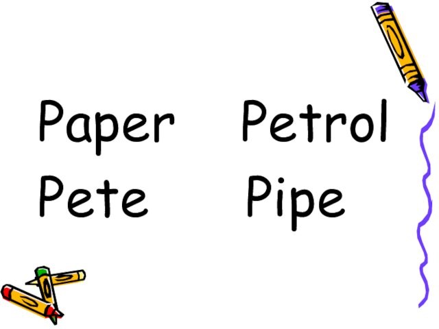 Paper  PetrolPete   Pipe