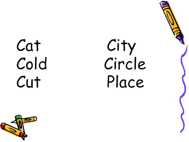 CircleCut    Place