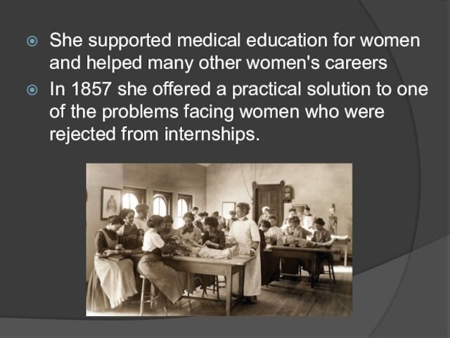 careersIn 1857 she offered a practical solution to one of the problems facing women who