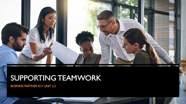 Supporting teamwork business partner B1+UNIT 2.3