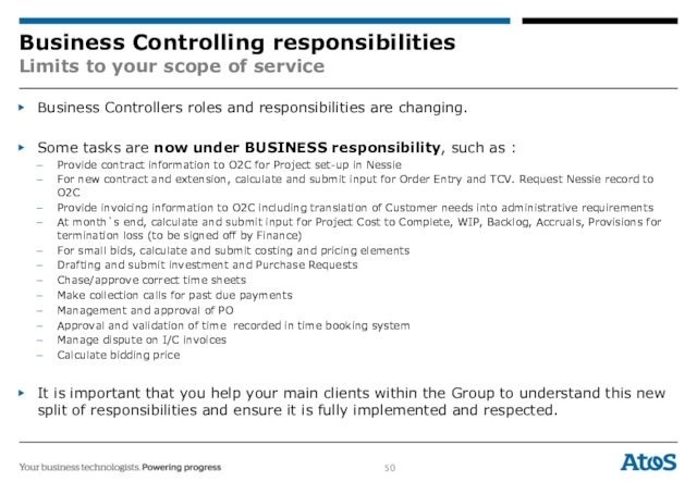 and responsibilities are changing. Some tasks are now under BUSINESS responsibility, such as :Provide contract