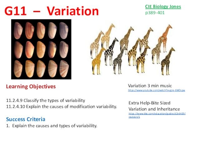 the causes of modification variability. Success Criteria 1. Explain the causes and types of variability.CIE