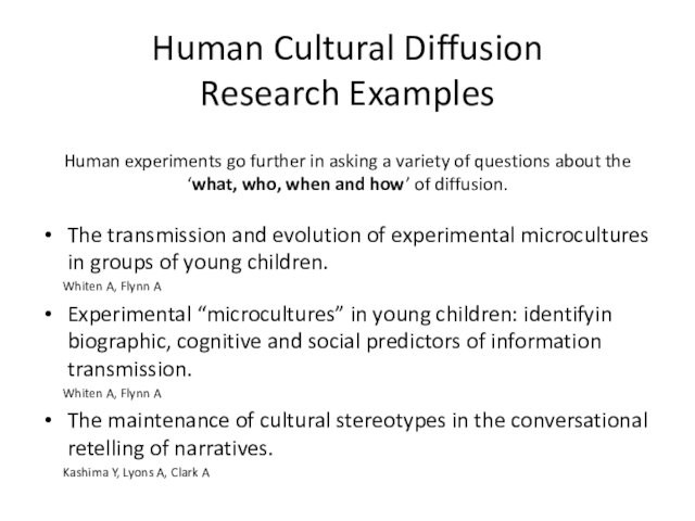 The transmission and evolution of experimental microcultures in groups of young children.    Whiten