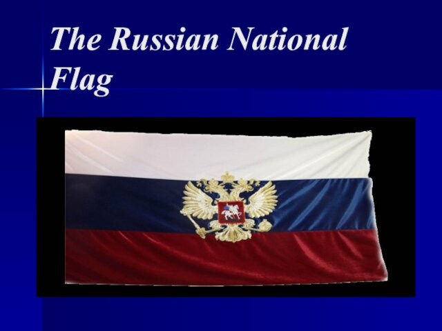 The Russian National Flag
