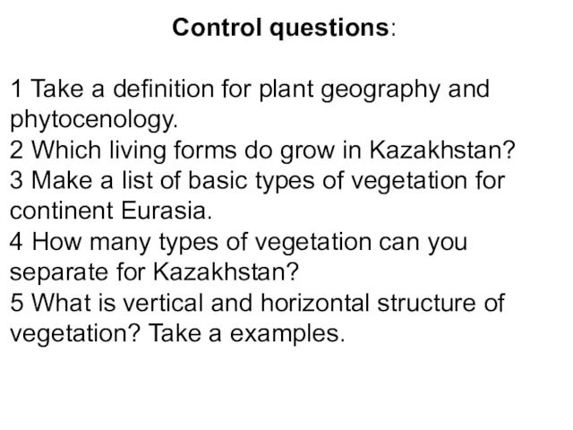 Which living forms do grow in Kazakhstan?3 Make a list of basic types of vegetation