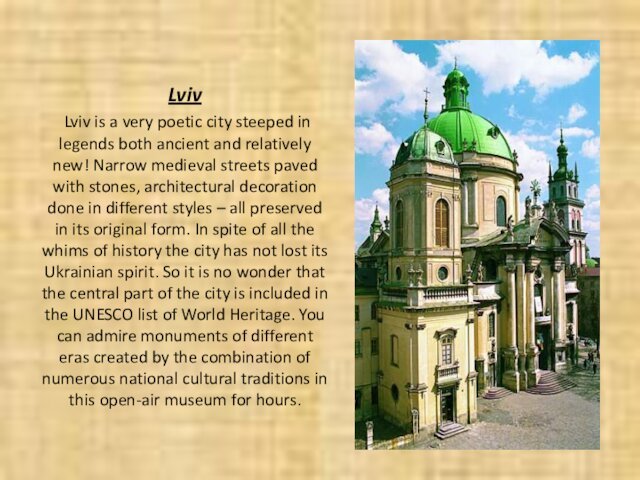 both ancient and relatively new! Narrow medieval streets paved with stones, architectural decoration done in
