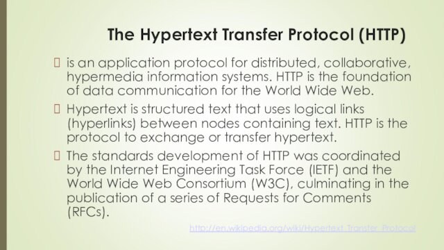 hypermedia information systems. HTTP is the foundation of data communication for the World Wide Web.Hypertext