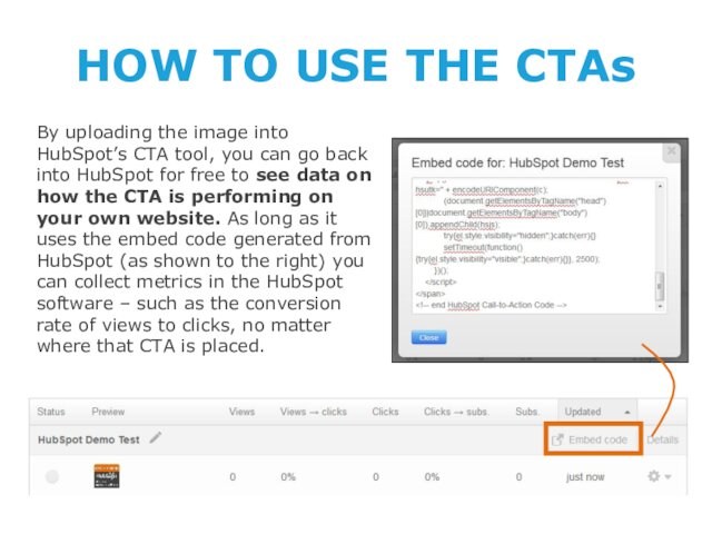 HOW TO USE THE CTAsBy uploading the image into HubSpot’s CTA tool, you can go back